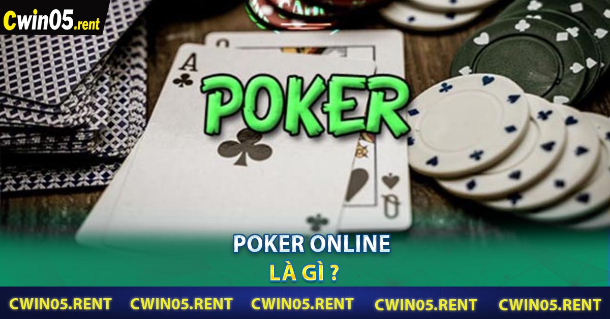 Poker Online Là gì ?